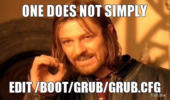 Не просто редактировать /boot/grub/grub.cfg