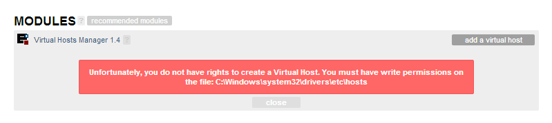 К сожалению, у вас нет прав на создание виртуального хоста.  У вас должны быть права на запись в файле: C:\Windows\system32\drivers\etc\hosts